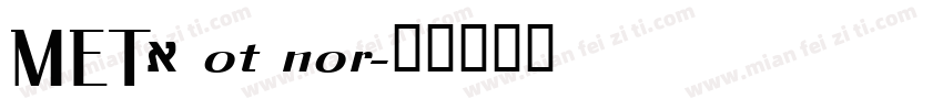 META ot nor字体转换